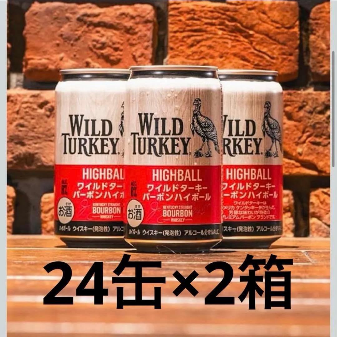 激安 WILD TURKEY ワイルドターキー　バーボンハイボール　24缶✖️2箱