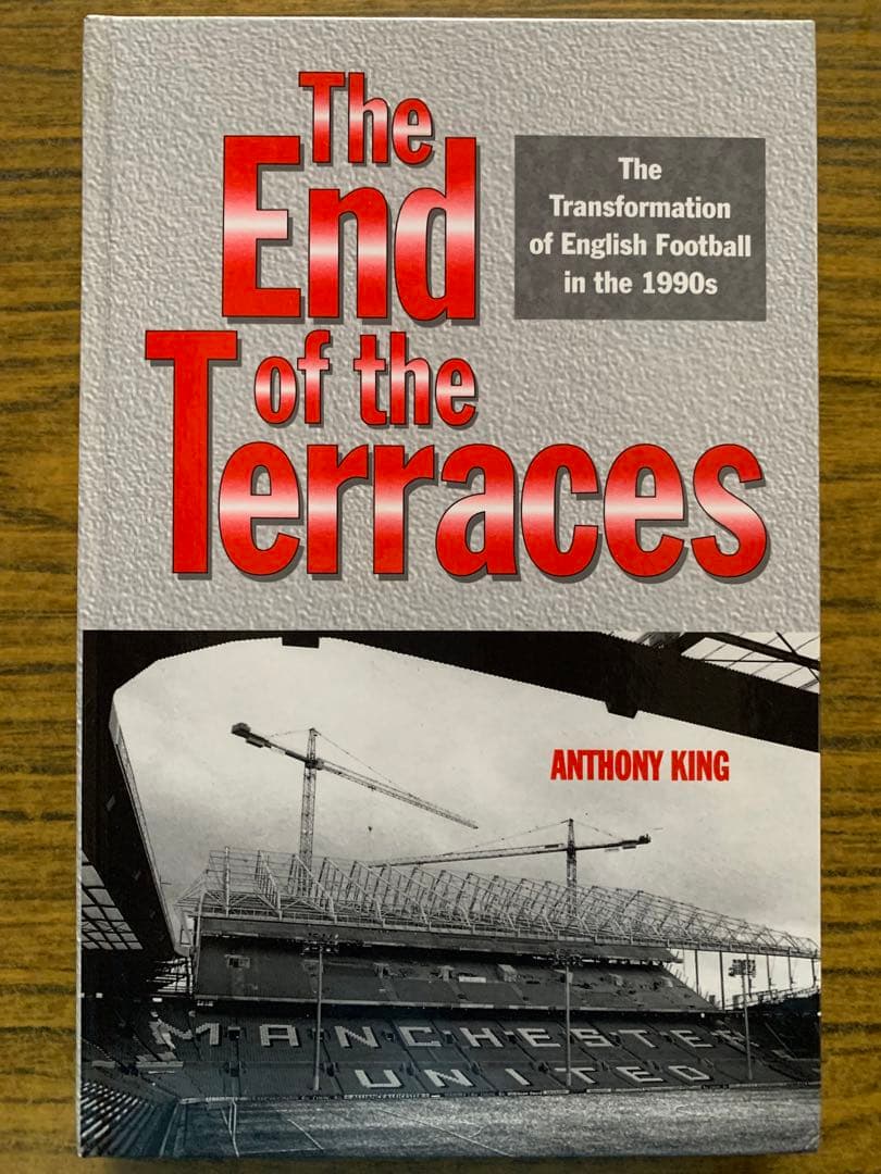 学術書・英国サッカーの変容＂TheEnd of theTerraces＂