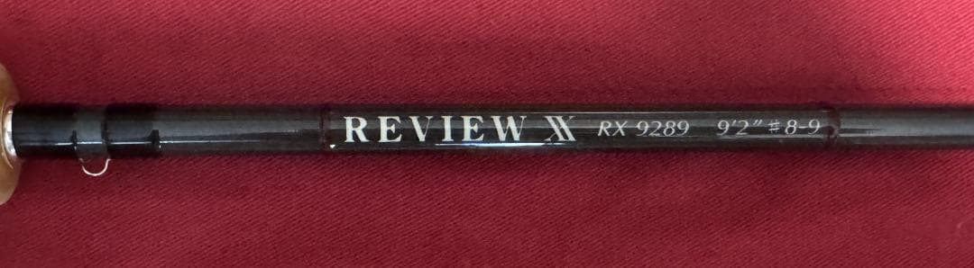 レビュー　フライロッド　REVIEW XX RX9289