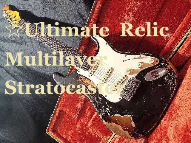 ☆Ultimate Relic Multilayer Stratocaster