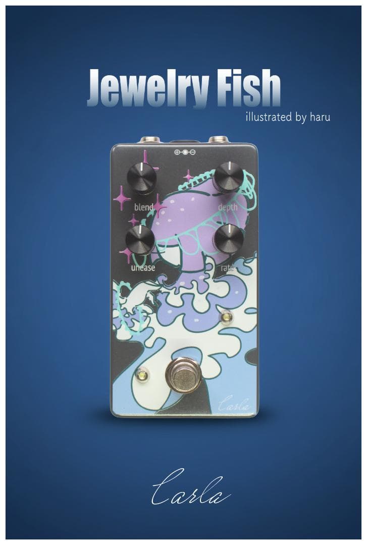 carla コーラスエフェクター　「Jewelry Fish」