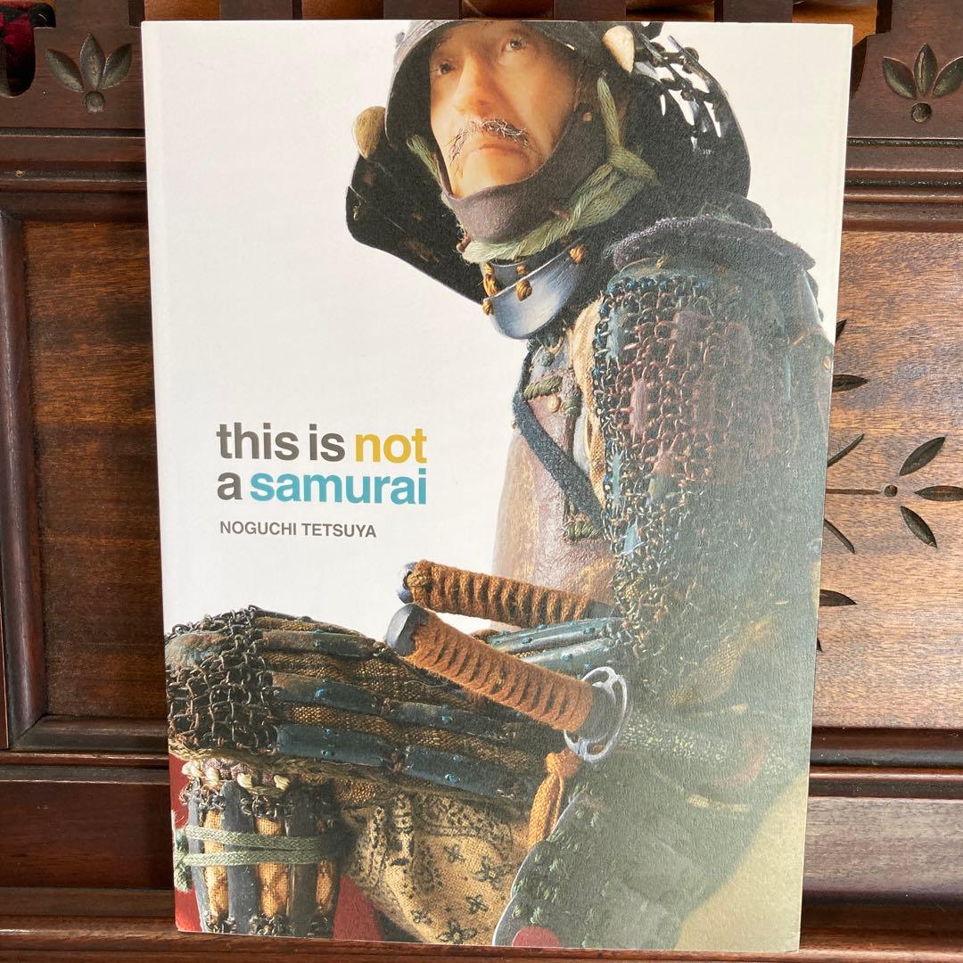 野口哲哉　サイン入りthis is not samurai